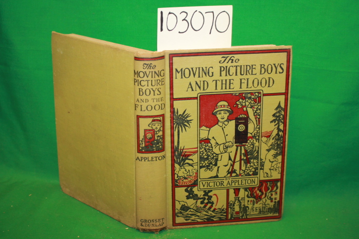 Appleton, Victor: The Moving Picture Boys and the Flood