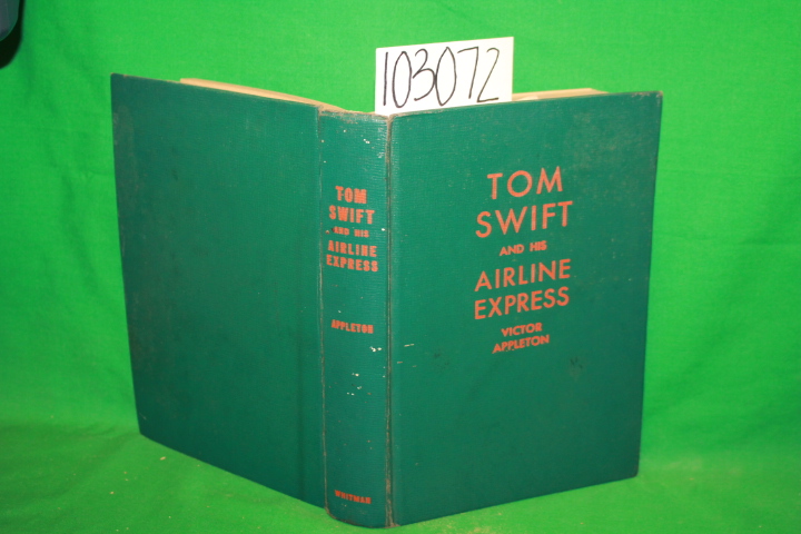 Appleton, Victor: Tom Swift and his Airline Express