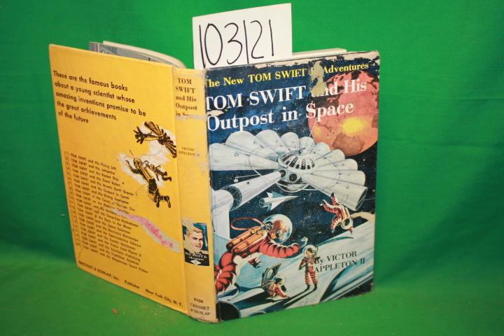 Appleton, Victor: Tom Swift and his Outpost in Space