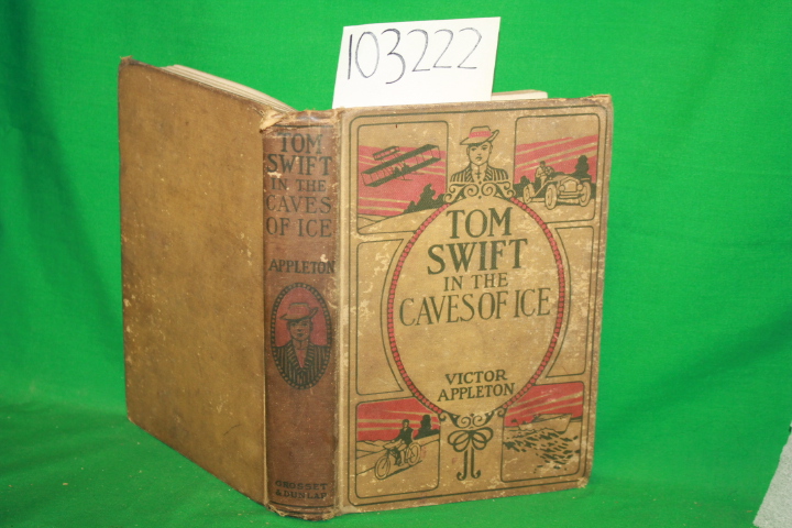 Appleton, Victor: Tom Swift in the Caves of Ice