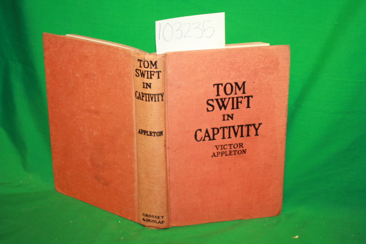 Appleton, Victor: Tom Swift in Captivity