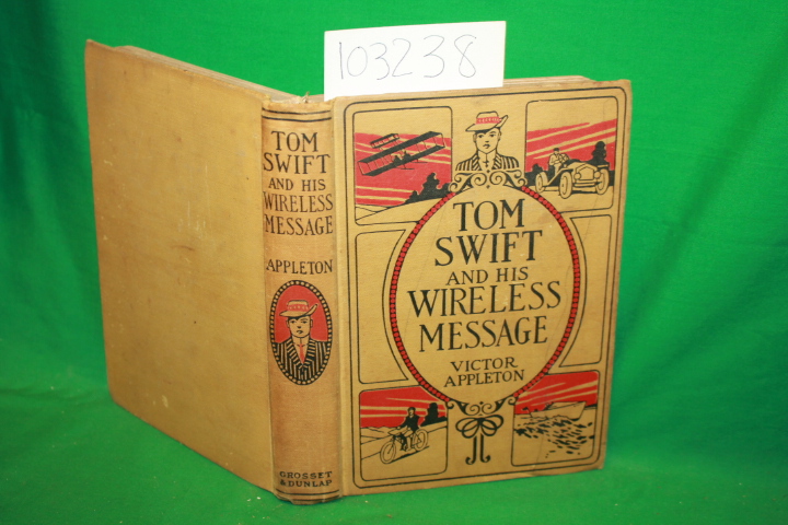 Appleton, Victor: Tom Swift and his Wireless Message