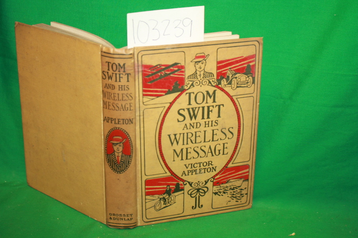 Appleton, Victor: Tom Swift and his Wireless Message