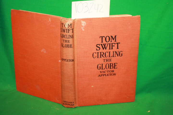 Appleton, Victor: Tom Swift Circling the Globe