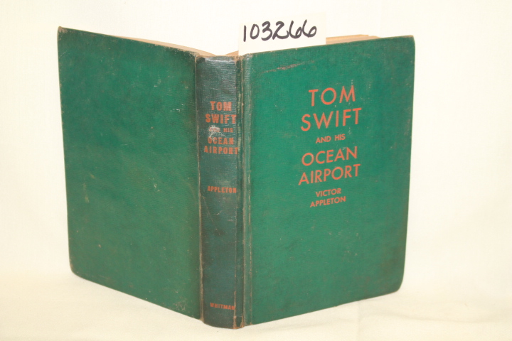 Appleton, Victor: Tom Swift and his Ocean Airport