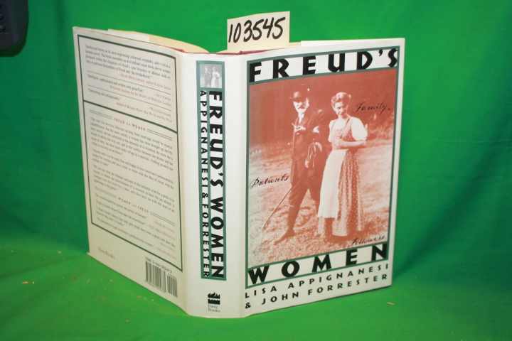 Appingnanesi, Lisa; Forrester, John: Freud's Women