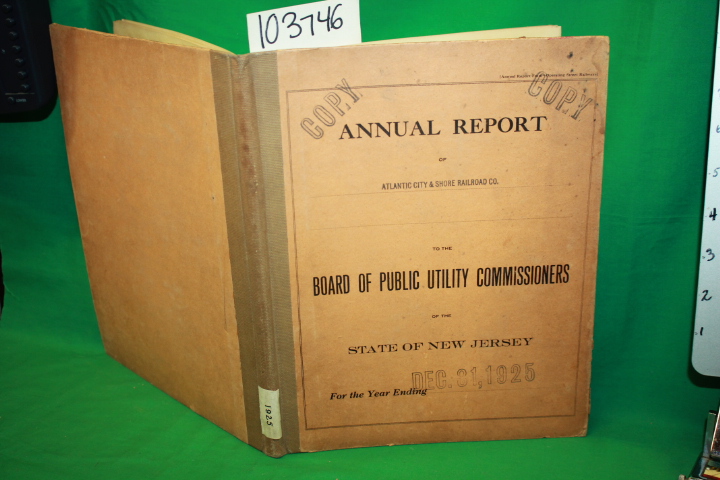 Atlantic City & Shore Railroad Co.: Annual Report of Atlantic City & Shore Ra...