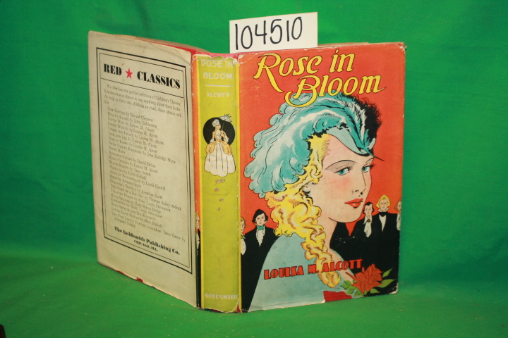 Alcott, Louisa M.: Rose in Bloom GOLDSMITH