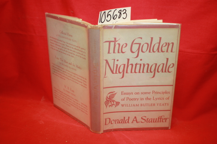 Yeats, W. B.; Stauffer, Donald A.: The Golden Nightingale