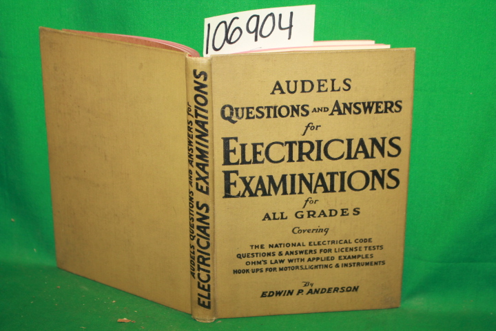 Anderson, Edwin P.: Audels Questions and Answers for Electricians Examination...