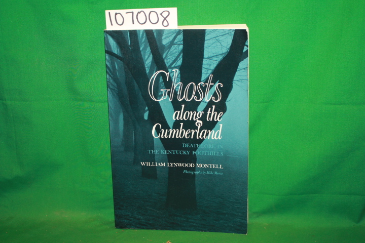 Montell, William Lynwood: Ghost Along The Cumberland