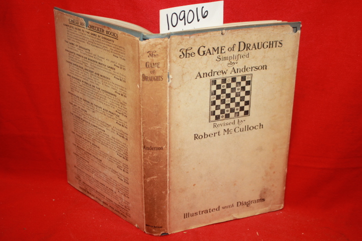 Anderson, Andrew; McCulloch, Robert: The Game of Draughts: Simplified and Ill...