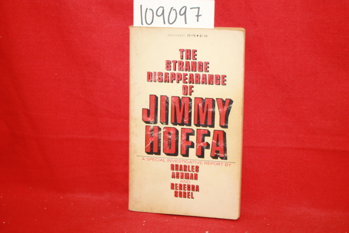 Ashman, Charles; Sobel, Rebecca: The Strange Disappearance of Jimmy Hoffa