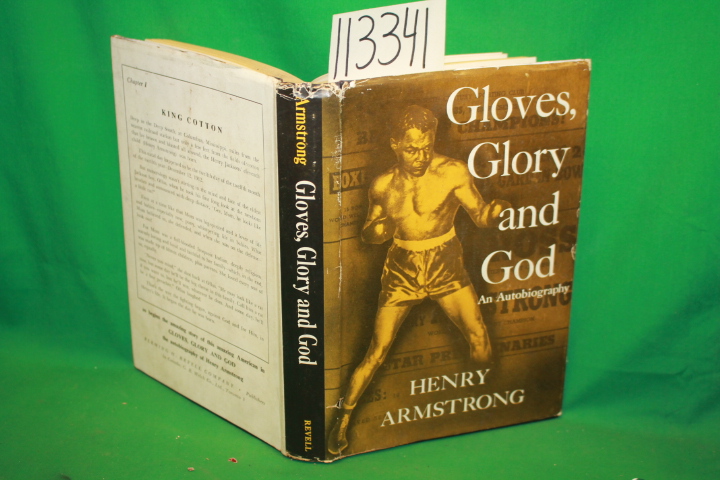 Armstrong, Henry: Gloves, Glory and God an Autobiography